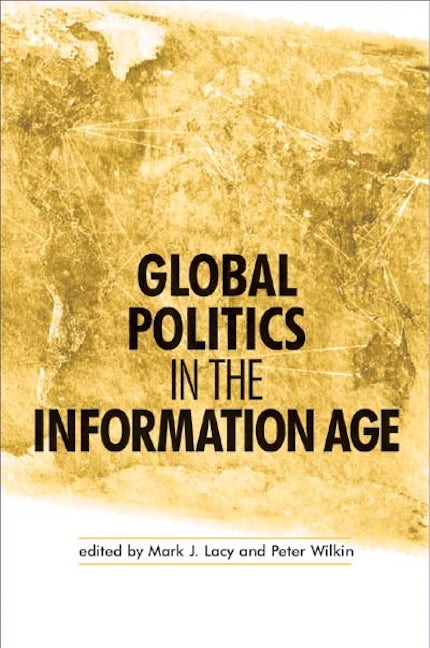 Book cover image for Global politics in the information age ISBN: 9780719067952